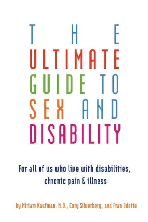 The Ultimate Guide To Sex and Disability